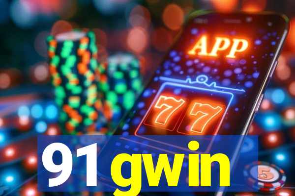 91 gwin